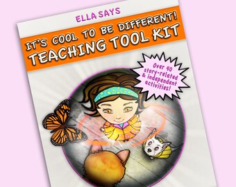 Ella Says: It's Cool to be Different! Teaching Tool Kit (educator's guide, teaching guide)