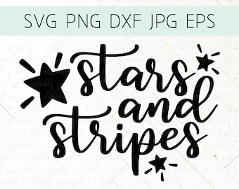 Stars and Stripes svg, Fourth of July svg, Star svg, July 4th svg, Patriotic svg, America svg, USA svg, cut files for cricut