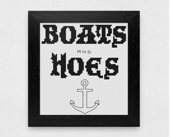 Boats and Hoes Cross Stitch Pattern Download - Step Brothers, Will Ferrell, Funny, Movie, PDF