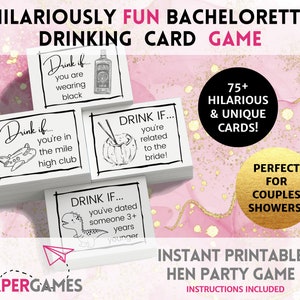 May include: A printable bachelorette party game with 75+ cards featuring drinking game prompts. The cards are white with black text and illustrations. The text on the cards reads "Drink if..." followed by a prompt. The game is perfect for couples showers.