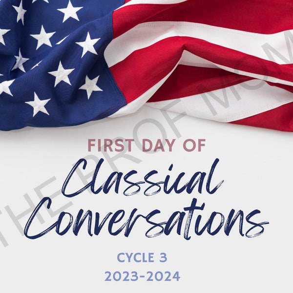 First Day of Classical Conversations Cycle 3 Sign DIGITAL DOWNLOAD
