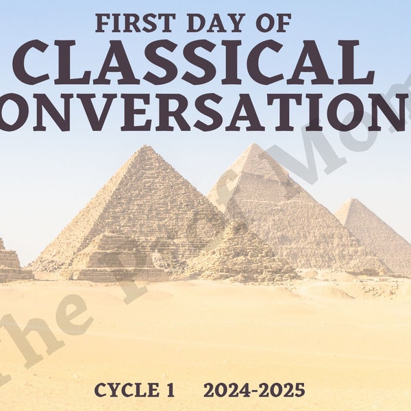 First Day of Classical Conversations Cycle 1 Sign DIGITAL DOWNLOAD