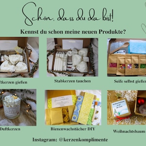 May include: A collage of six images showcasing different DIY kits for making candles, soap, and beeswax wraps. The kits include ingredients, tools, and instructions. The text in the image reads "Schon, dass du da bist! Kennst du schon meine neuen Produkte?" which translates to "Nice that you are here! Do you already know my new products?"
