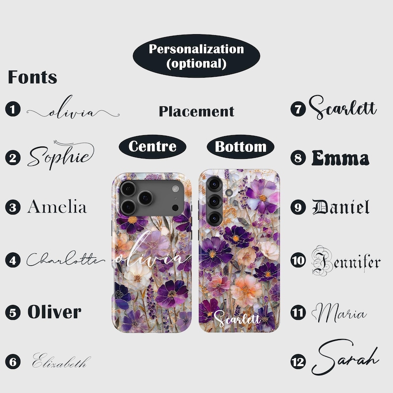 May include: Floral phone cases with personalization options. The cases feature a vibrant floral design in purple, white, and orange. Text options include names like Olivia and Scarlett, with placement choices of center or bottom.