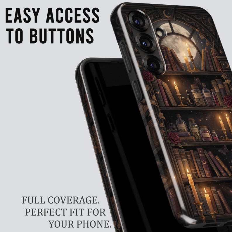 May include: A phone case with a detailed illustration of a bookshelf with candles, books, and jars. The case has the text "EASY ACCESS TO BUTTONS" and "FULL COVERAGE. PERFECT FIT FOR YOUR PHONE."
