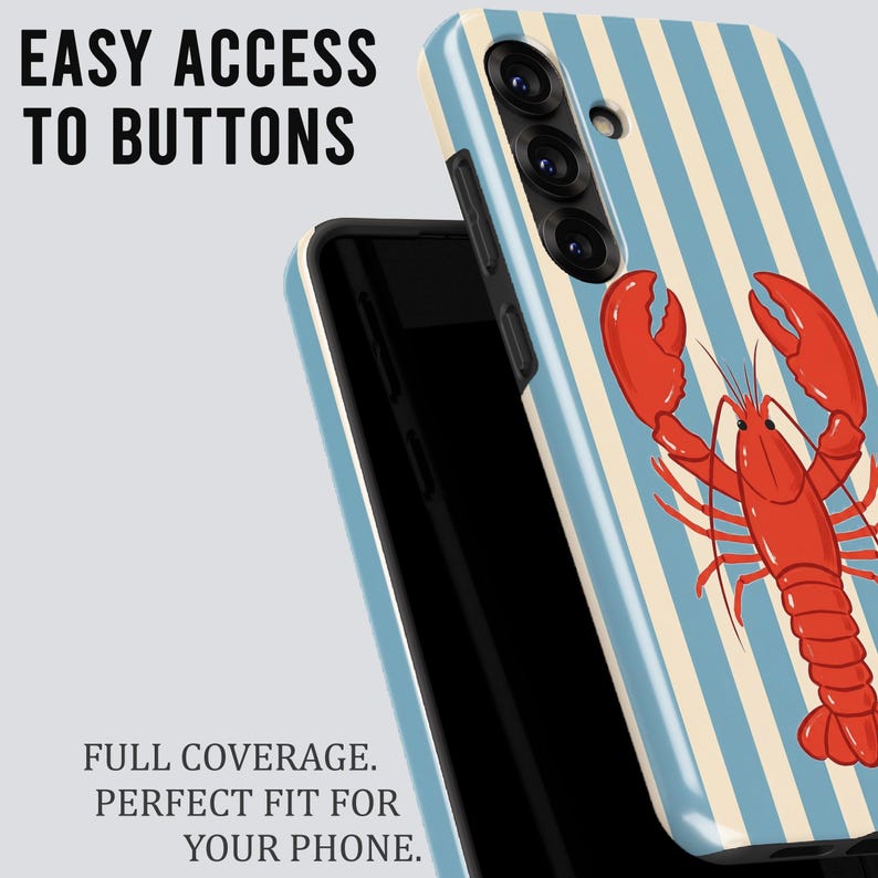 May include: A phone case featuring a red lobster design set against a blue and cream striped pattern. The case is displayed with the text "EASY ACCESS TO BUTTONS" and "FULL COVERAGE. PERFECT FIT FOR YOUR PHONE."
