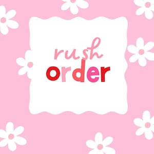 Rush Order Upgrade: Priority Processing for Cake Toppers, Banners, Decor
