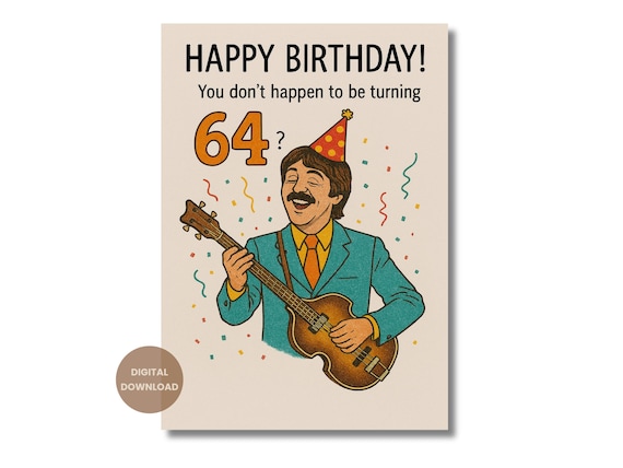 Funny Paul Mccartney Birthday Card - When I'm Sixty-four (digital