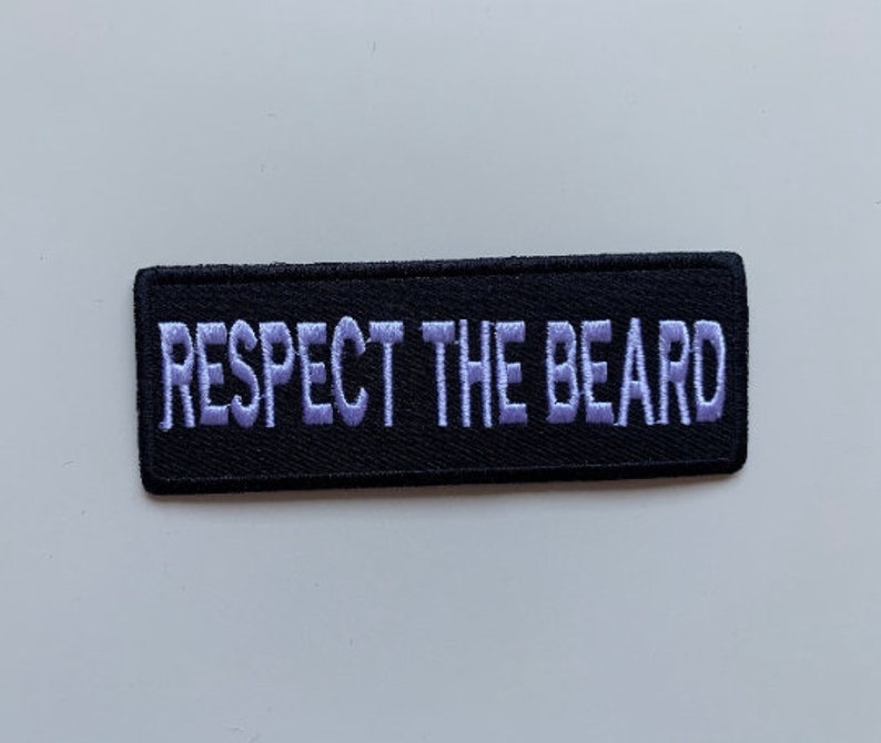 Embroidered Sew or Iron on Patch Biker Patch Respect The Beard