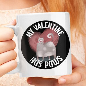 My Valentine Has Paws Funny Coffee Mug, My Cat is My Valentine, Pet Lover Valentine's Day Mug, Cat Mom Gift, Funny Cat Lover Mug