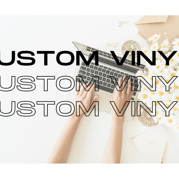 Customized Vinyl | Personalized Project | Perfect Gift Ideas | Permanent or Removeable Vinyl