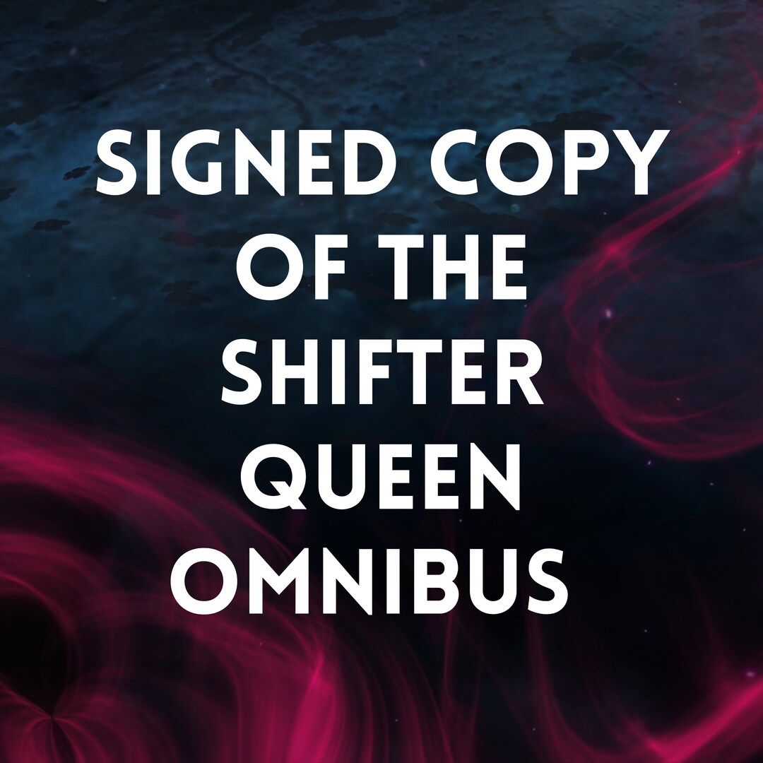 Signed Copy of the Shifter Queen Omnibus Etsy