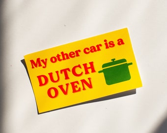 My Other Car is a Dutch Oven Sticker /// For Foodies, Cooks, Chefs, People Who Love Stickers