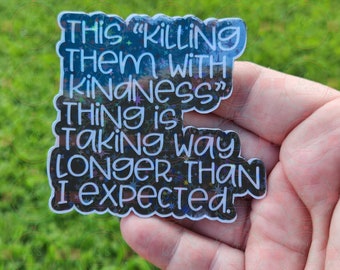 Killing Thems With Kindness Magnet, Bechermagnet, lustiges Zitat