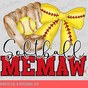 May include: A softball-themed graphic with a softball, glove, and a yellow bow. The text reads "Softball MEMAW" in black and red. The image is designed for commercial and personal use.