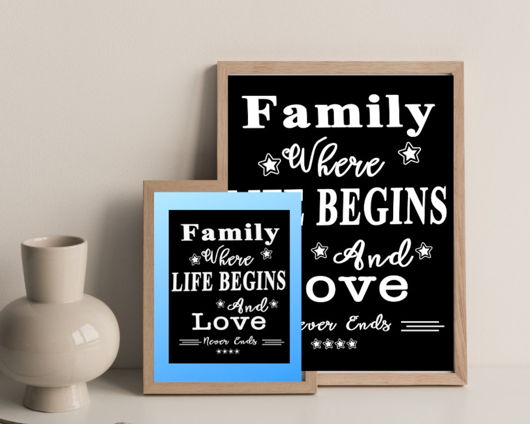 Familia donde la vida comienza y el amor nunca termina Arte de pared