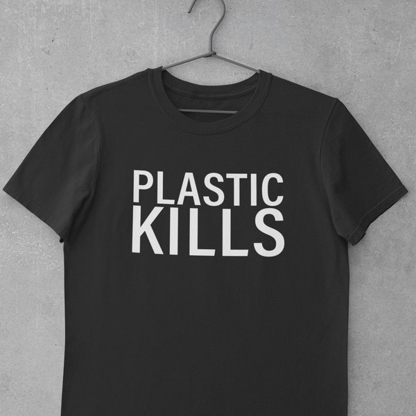 Quit Plastic and Save the Planet: Eco-Friendly T-Shirt for Sustainable Fashion and Environmental Awareness - Plastic Kills