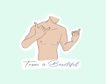 Trans is Sticker - Top Surgery Scars - Waterproof Vinyl Sticker