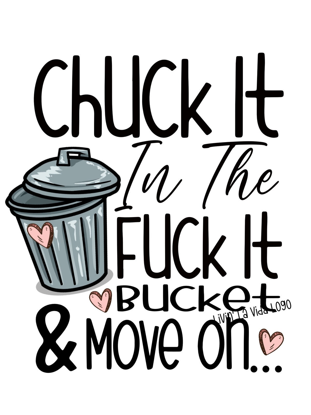 Chuck It in the Fck It Bucket Etsy