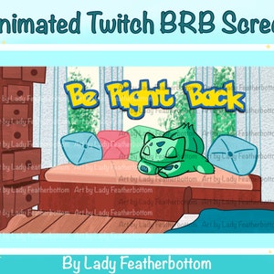 Animated Twitch BRB Screen / Overlay  - Sleeping Bulbasaur