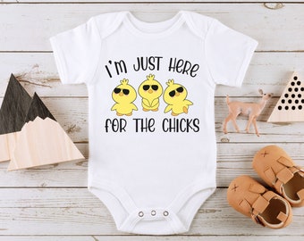 I'm Just Here For The Chicks Onesie® ~ Easter Baby Onesie® ~ Newborn Baby Onesie®~ Easter Toddler Tshirt ~ Long Sleeve Onesie®