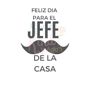 Father’s Day digital file in Spanish. Feliz día para el jefe de la casa. Día del padre png digital file for cutting machine or printing.
