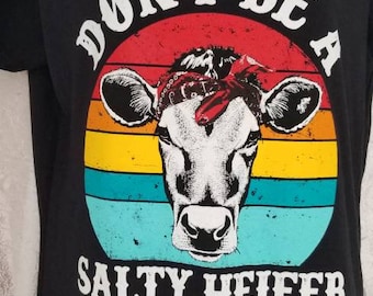 Tee's,  Graphic Tee,  Don't be a Salty Heifer, Fun Tshirt, Black T-shirts, Size Medium,  Collectables,  Vintage,  Unisex Tshirts,