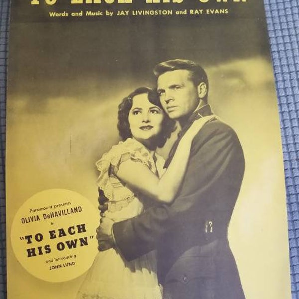 To Each His Own, Olivia DeHavilland,  John Lund, Paramount,  New York,  Sheet Music,  Vintage Sheet Music, Collection, Vintage,  Music