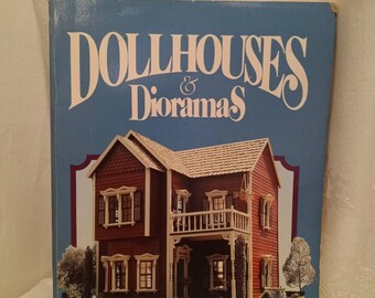 Dollhouses and Dioramas, Chilton book company, Radnor PA, Robert Schleicher, how to make a dollhouse, decorating a dollhouse, vintage dollho