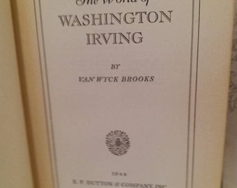 The world of Washington Irving,  1944, van wyck brooks, literary history of the United States, history, Washington Irving, American history,