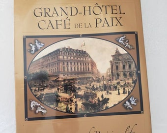 Book, Vintage Book, Vintage, Grand Hotel Cafe De La Paix, Paris,  France,  European,  Paris History,  Vintage Paris, Hotels of Paris,  Histo