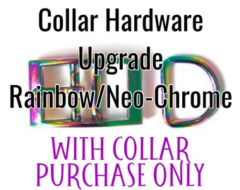 May include: Collar hardware upgrade in rainbow/neo-chrome finish.  This upgrade is available with collar purchase only.