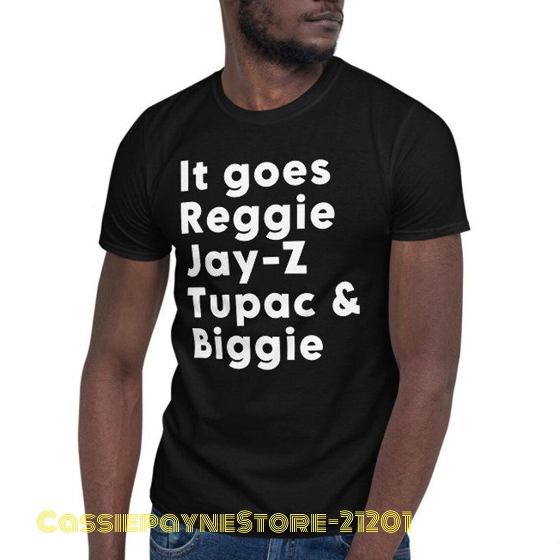 it goes reggie jay z tupac biggie shirt