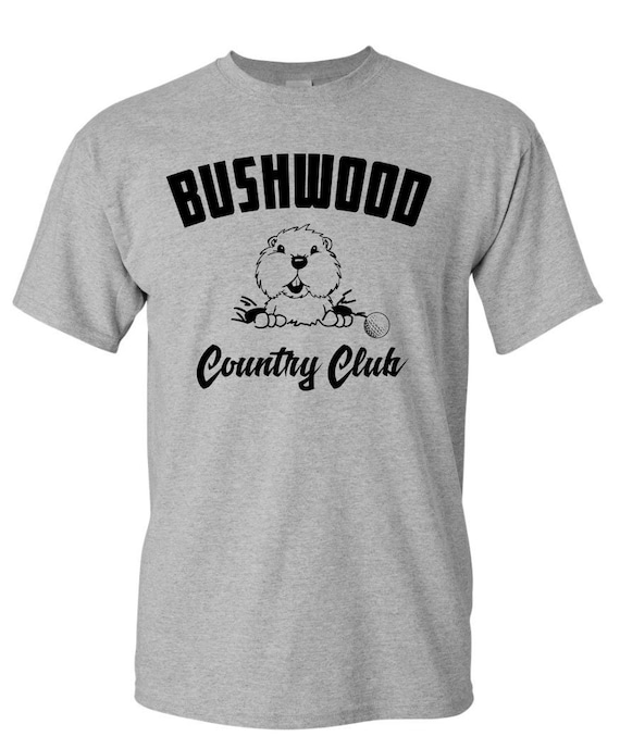 Bushwood Country Club T-SHIRT S to 6XL 