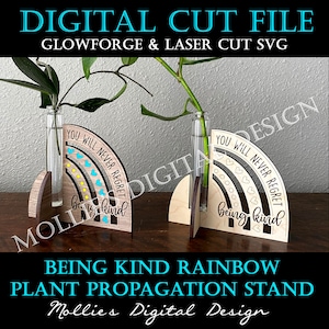Glowforge File / File SVG laser / Stand di propagazione della pianta arcobaleno gentile / File digitale tagliato al laser / Non ti pentirai mai di essere gentile