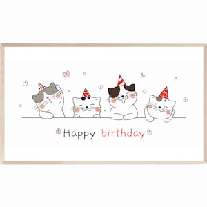 Cat Theme Happy Birthday Art for the Samsung Frame TV, Frame TV Art Happy Birthday Kitty Cats, Kitty Cats Happy Birthday Frame TV Art