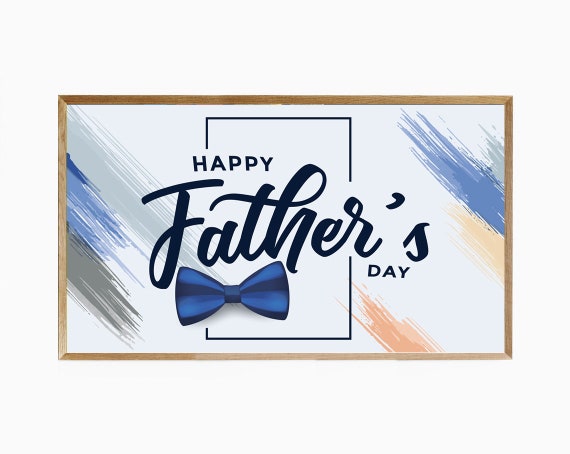 Samsung Frame TV Art Father's Day, Samsung Frame TV Art 4K, Father's Day Art for Samsung Frame, 4K Art for Frame TV, Happy Father's Day, 4K