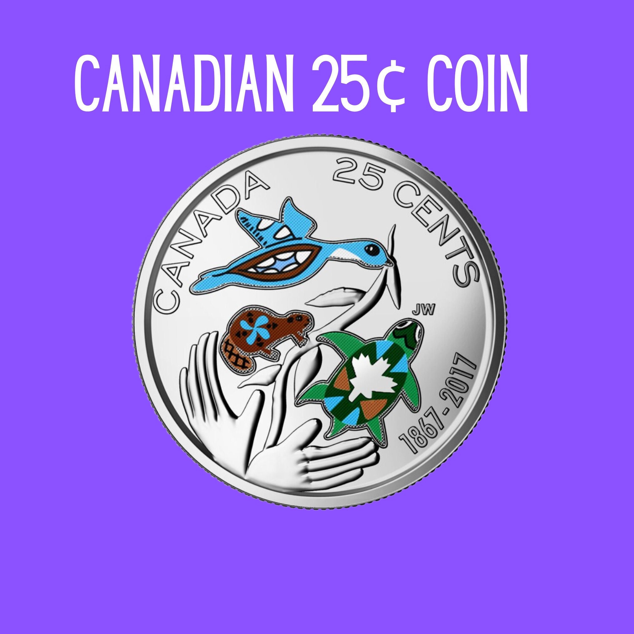 2017 Canadian 25-Cent Hope For A Green Future 150th Anniversary (1867) Quarter Coloured Coin Canada, Coin collector, Turtle & Beaver Coin BU
