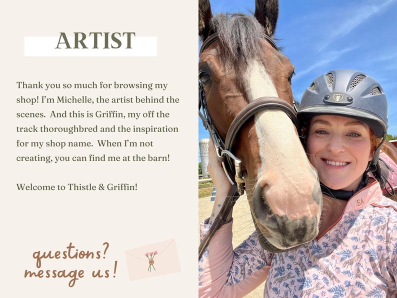May include: A woman wearing a riding helmet and a pink floral shirt smiles next to a brown horse. The text "ARTIST" is at the top, and the text "Welcome to Thistle & Griffin!" is at the bottom.