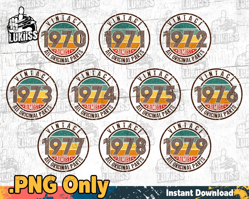 Download Bundles Vintage 1970 1979 Svg Great For Vinyl Birthday Svg 1970 1979 Svg And Png File Funny Quotes Svg Almost All Original Parts Prints Art Collectibles Biointelligentsl Com