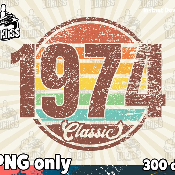 Classic 1974, 1974 Birthday png, Sublimation png, distressed retro, digital Downloads, Classic Vintage design, Retro Circle,digital download