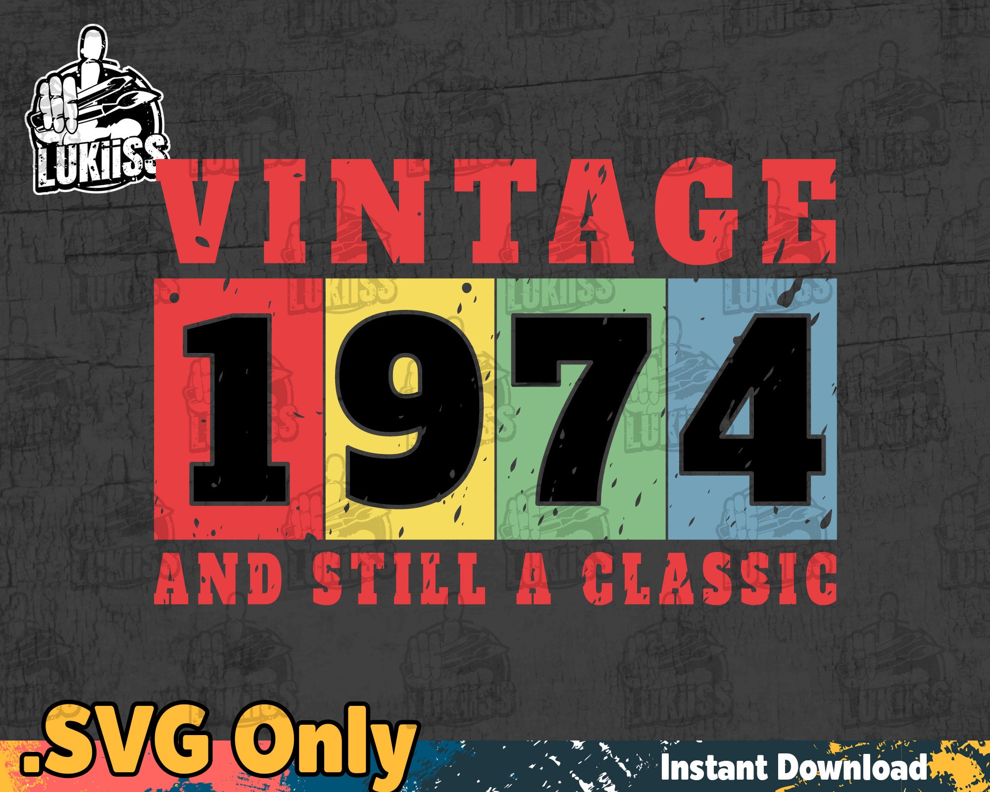 Vintage 1974 svg and still a classic Funny Quotes svg 1974 | Etsy