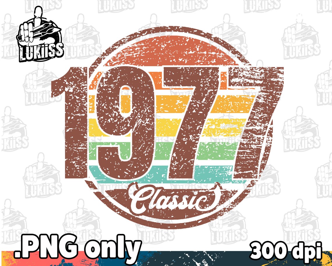 Classic 1977 1977 Birthday Png Sublimation Png Distressed - Etsy