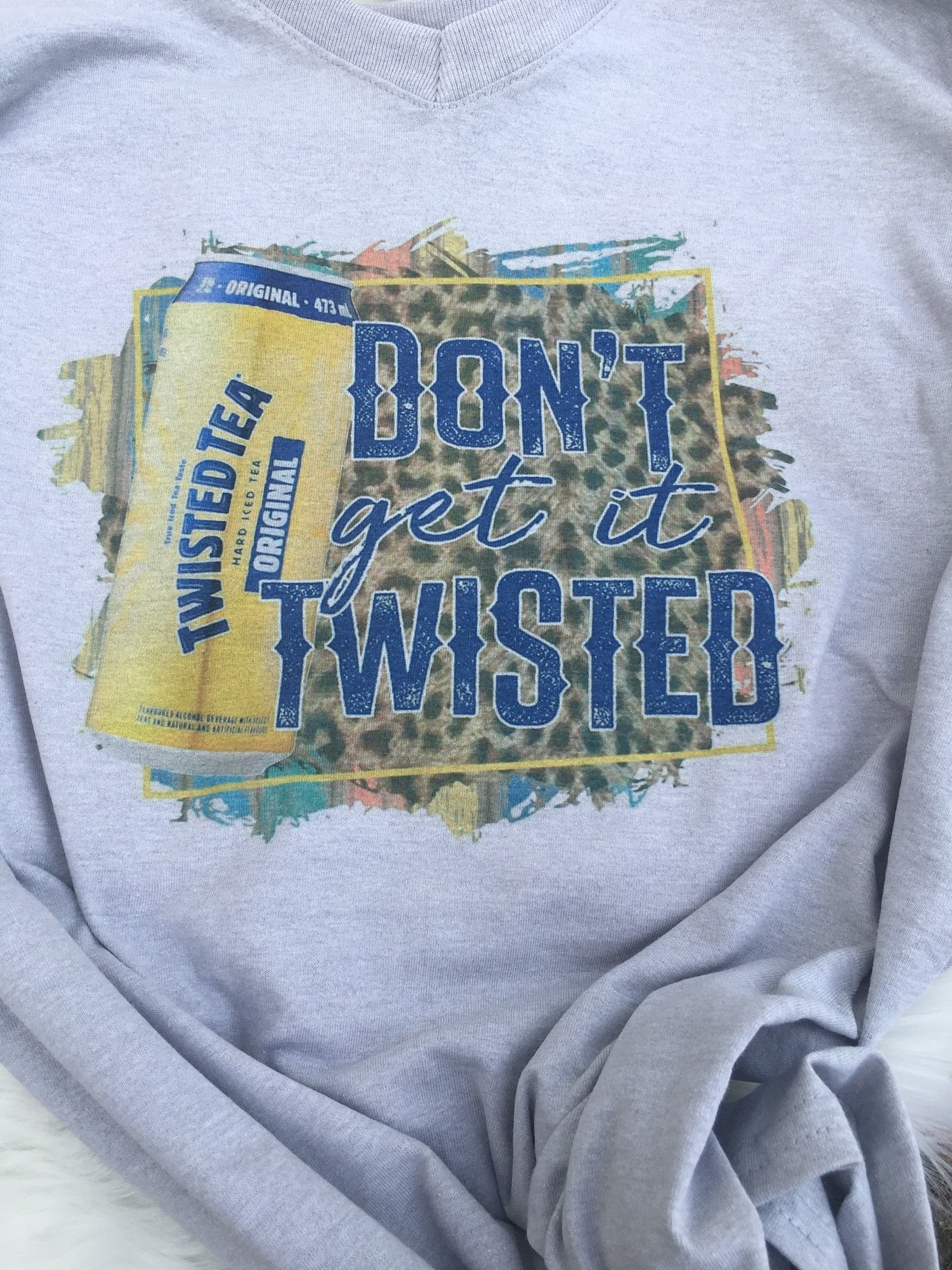 Dont get it twisted twisted tea twisted TEEshirt funny | Etsy