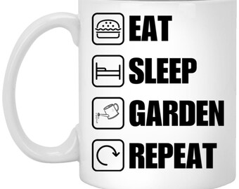 Eat Sleep Garden Repeat Mug, Garden Lover Gift, Gardening Mug, Garden Coffee Cup, Plant Lover Tea Mug