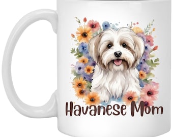 Havanese Mom Dog Lover Mug, Cute Havanese Dog Coffee Cup, Gift for Havanese Owners, Pet Lover Mug, Havanese Dog Art Mug