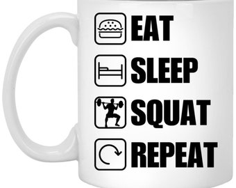 Gym Inspired Mug Eat Sleep Squat Repeat Daily Motivational Coffee Cup Unique Trainer Appreciation Gift