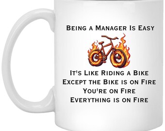 Funny Manager Mug Being a Manager is Easy It's Like Riding a Bike Hilarious Gift for Boss Management Mug