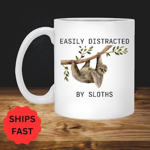 Leicht abgelenkt von Faultieren Lustige Tasse - Perfektes Geschenk für Faultierliebhaber und Tierbegeisterte