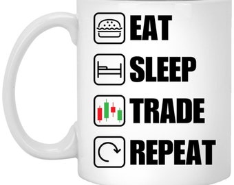 Eat Sleep Trade repetir taza, taza de café del mercado de valores, regalo de comerciante, taza de finanzas, taza de comercio, regalo de inversor